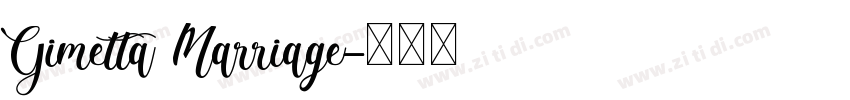 Gimetta Marriage字体转换